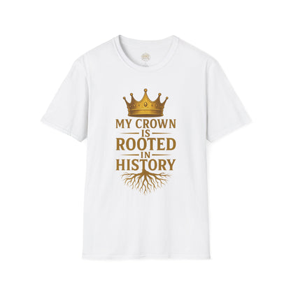 My Crown is Rooted in History - Unisex Legacy Tee