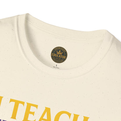 I  Teach therefore I build Kings and Queens - Prominent Educator Men - Teacher Tribute Tee