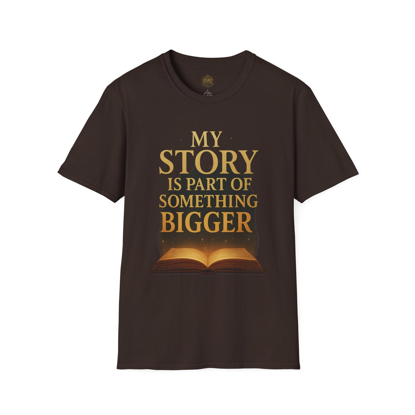My Story is part of Something Bigger - Unisex Legacy Tee