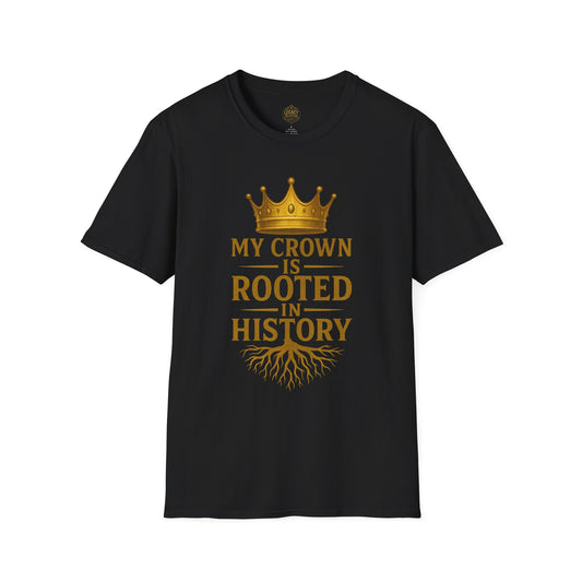 My Crown is Rooted in History - Unisex Legacy Tee