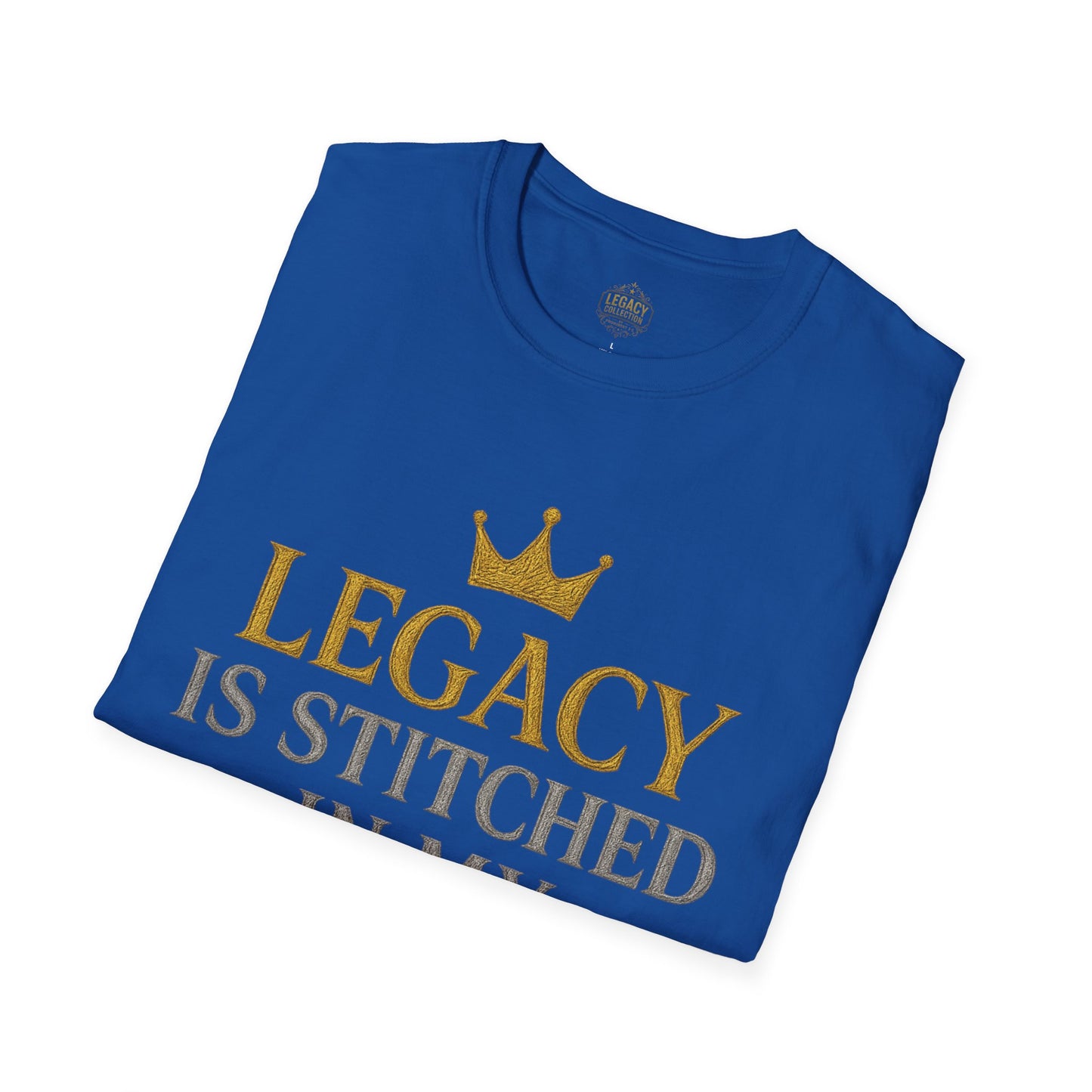 Legacy is Stitched in my Soul - Unisex Legacy Tee