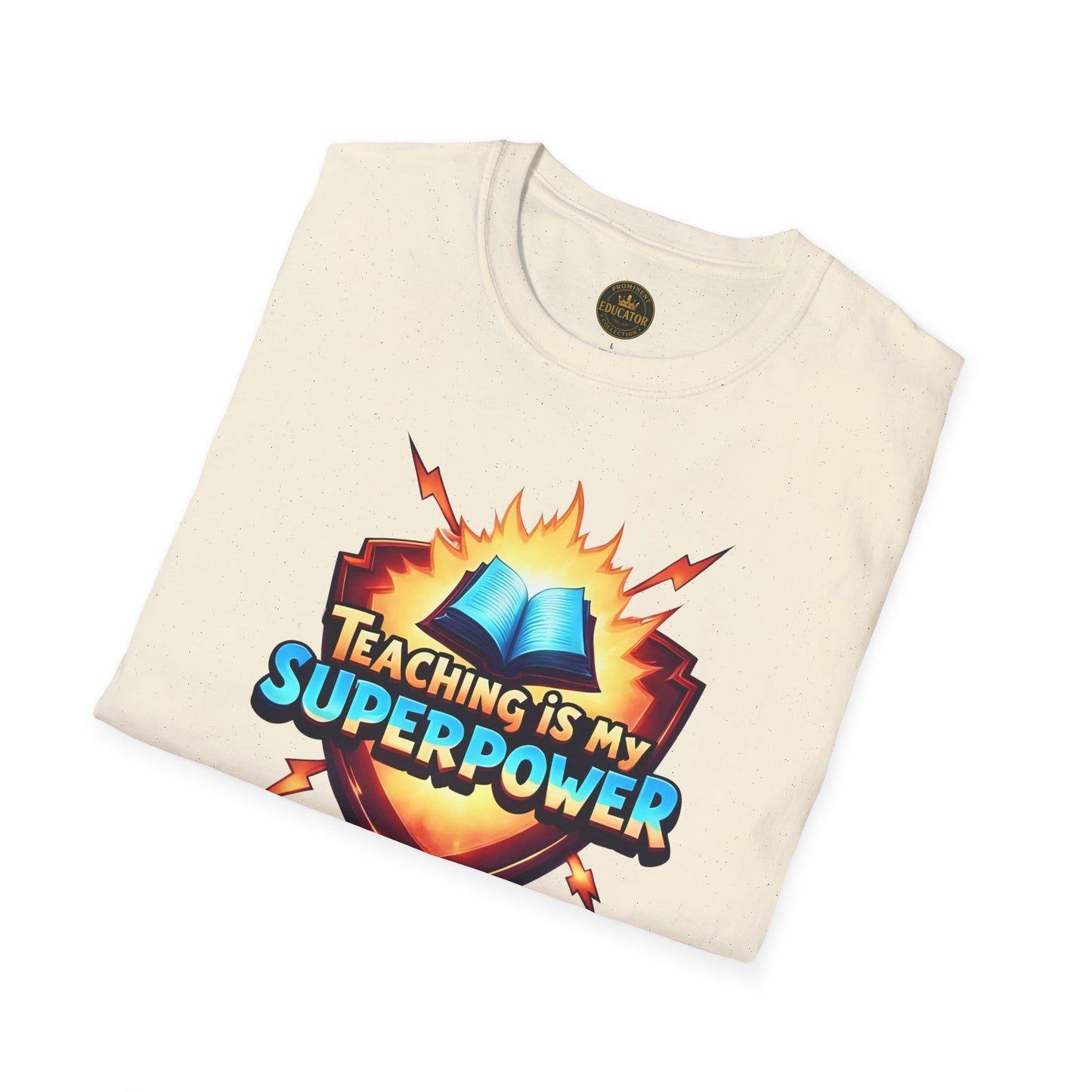 Prominent Educator Men - Teaching is my Superpower Men - Teacher Tribute Tee