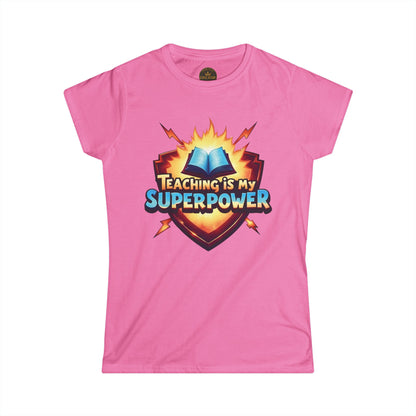 Prominent Educator Women - Teaching is my Superpower - Teacher Tribute Tee