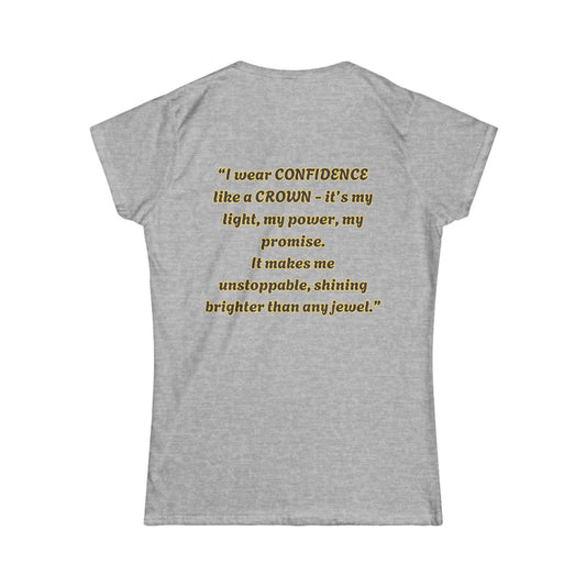 Princess Mayah - Confidence Is my Crown Affirmation Shirt