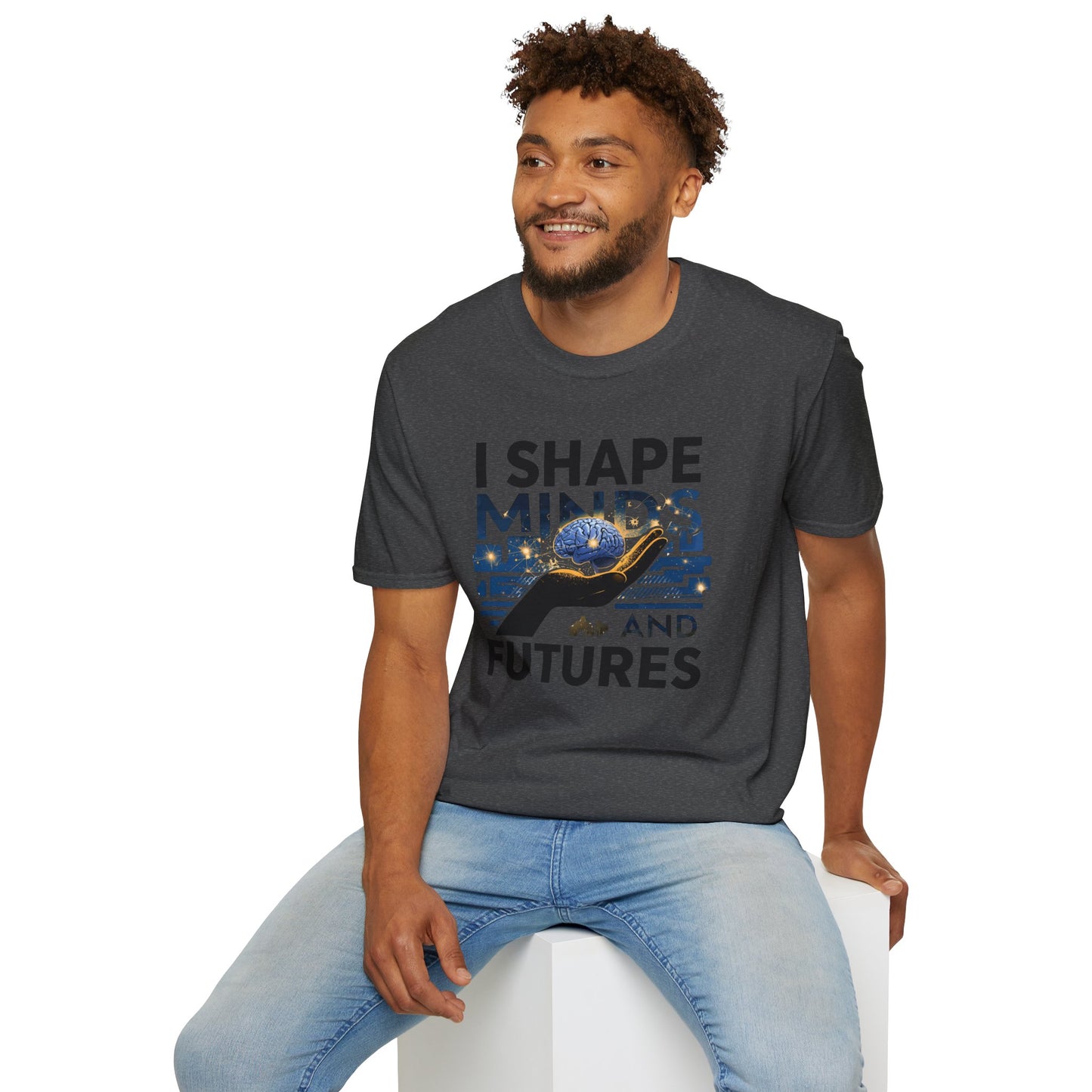 Prominent Educator Men - I Shape Minds and Futures Men - Teacher Tribute Tee