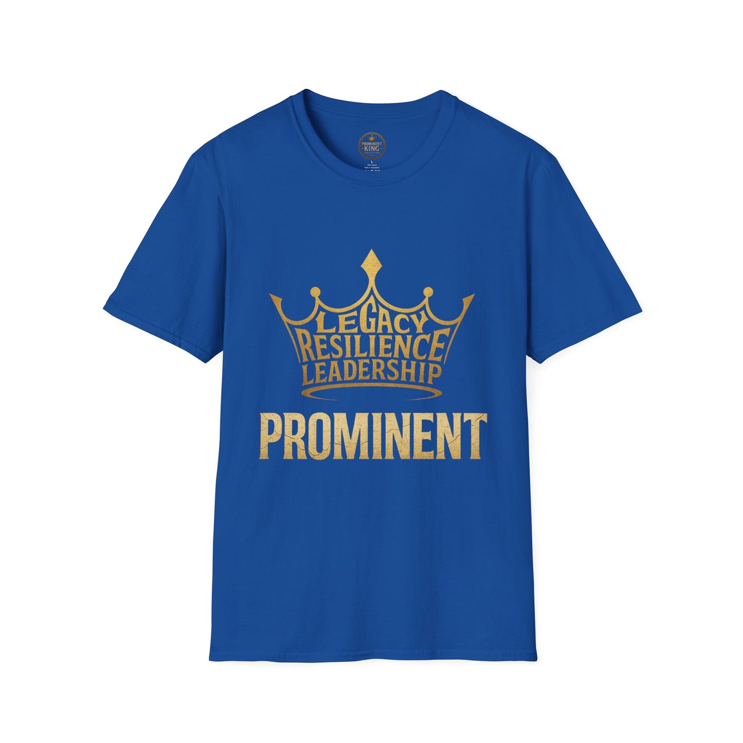 Prominent King - Legacy, Resilience, Leadership T-Shirt