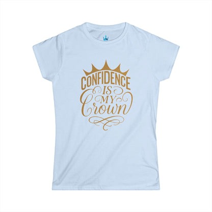 Princess Mayah - Confidence Is my Crown Affirmation Shirt