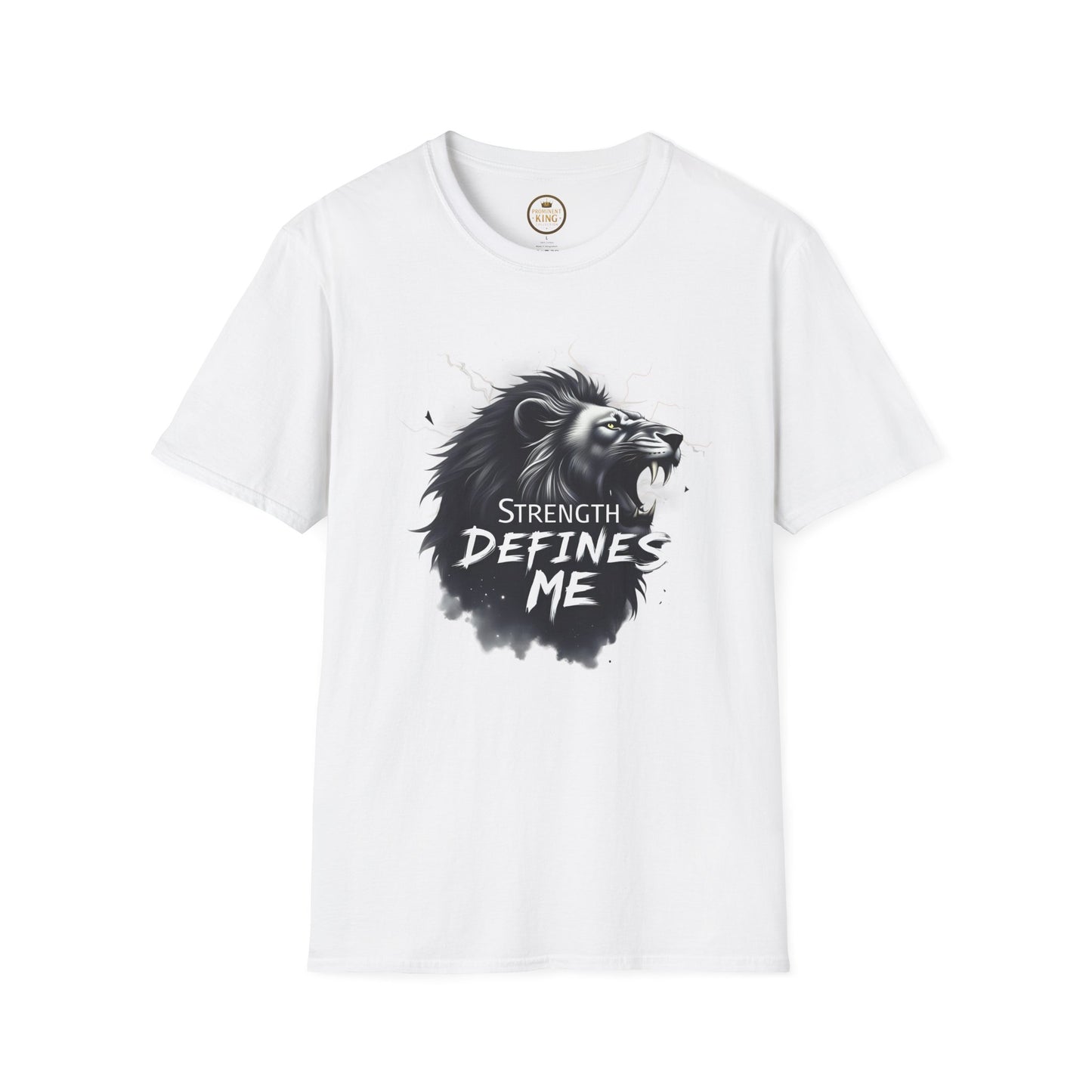Prominent King - Strength Defines Me T-Shirt