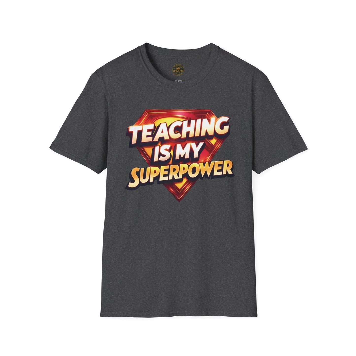 Prominent Educator Men Teaching is my Superpower - Teacher Tribute Tee