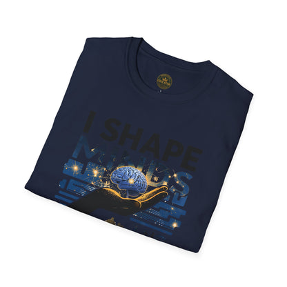 Prominent Educator Men - I Shape Minds and Futures Men - Teacher Tribute Tee