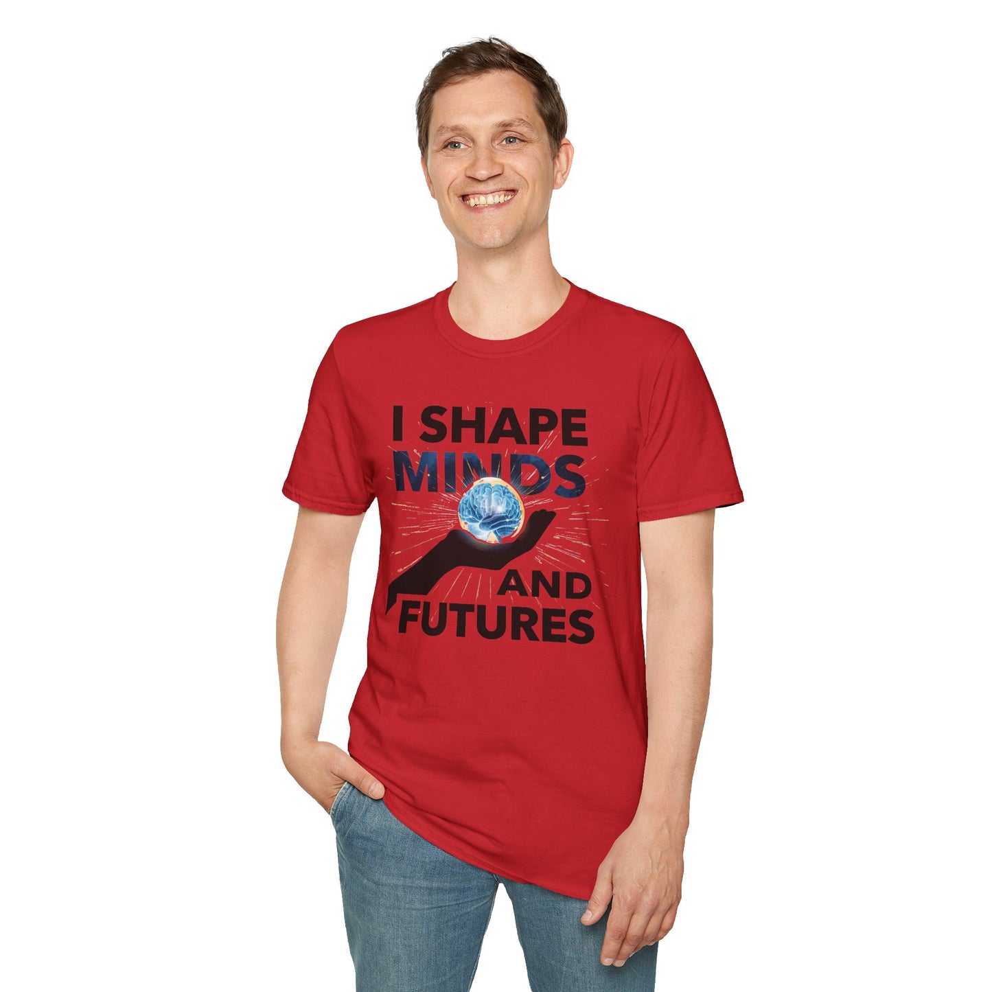 Prominent Educator Men - I Shape Minds and Futures Men - Teacher Tribute Tee