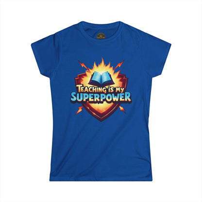 Prominent Educator Women - Teaching is my Superpower - Teacher Tribute Tee