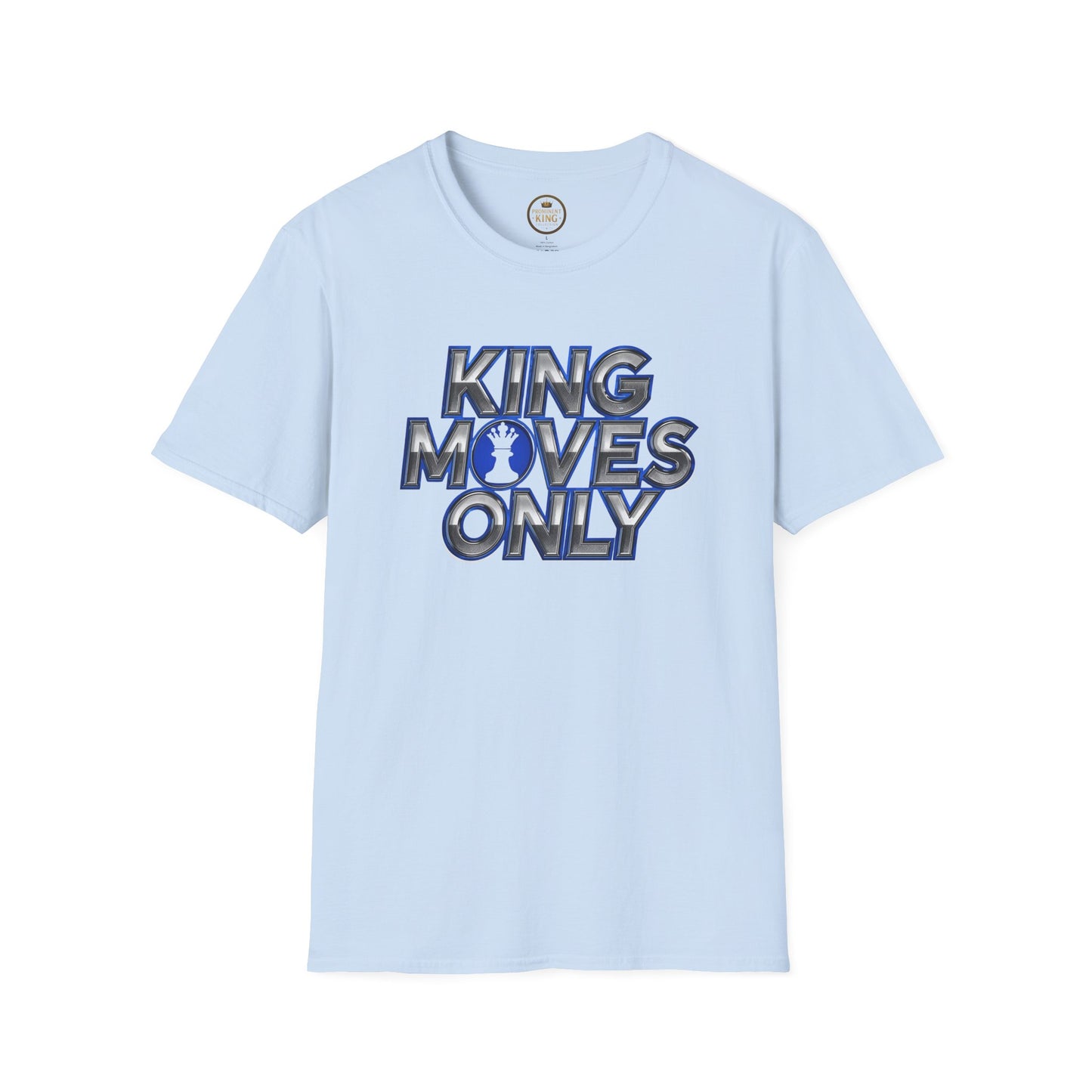 Prominent King - Kings Moves Only T-Shirt