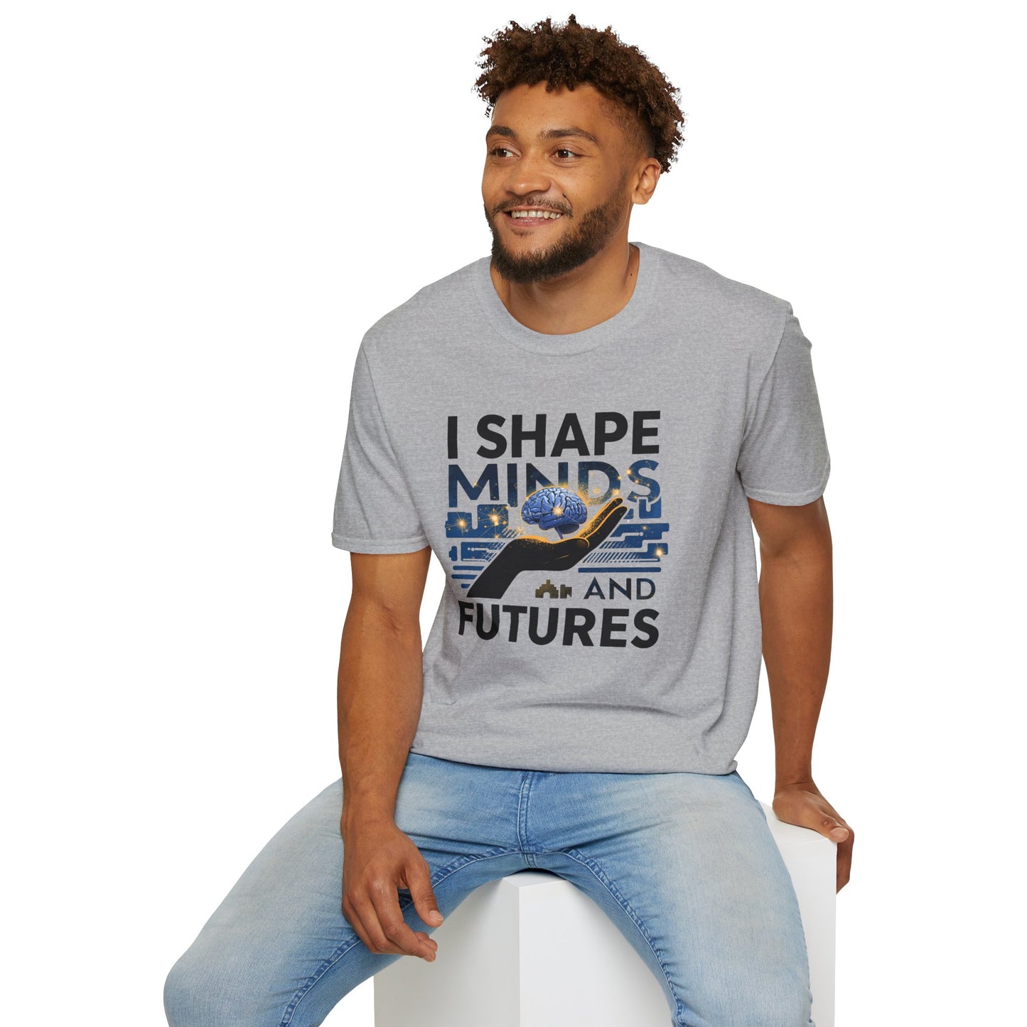 Prominent Educator Men - I Shape Minds and Futures Men - Teacher Tribute Tee