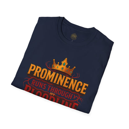 Prominence runs through my Bloodline - Unisex Legacy Tee