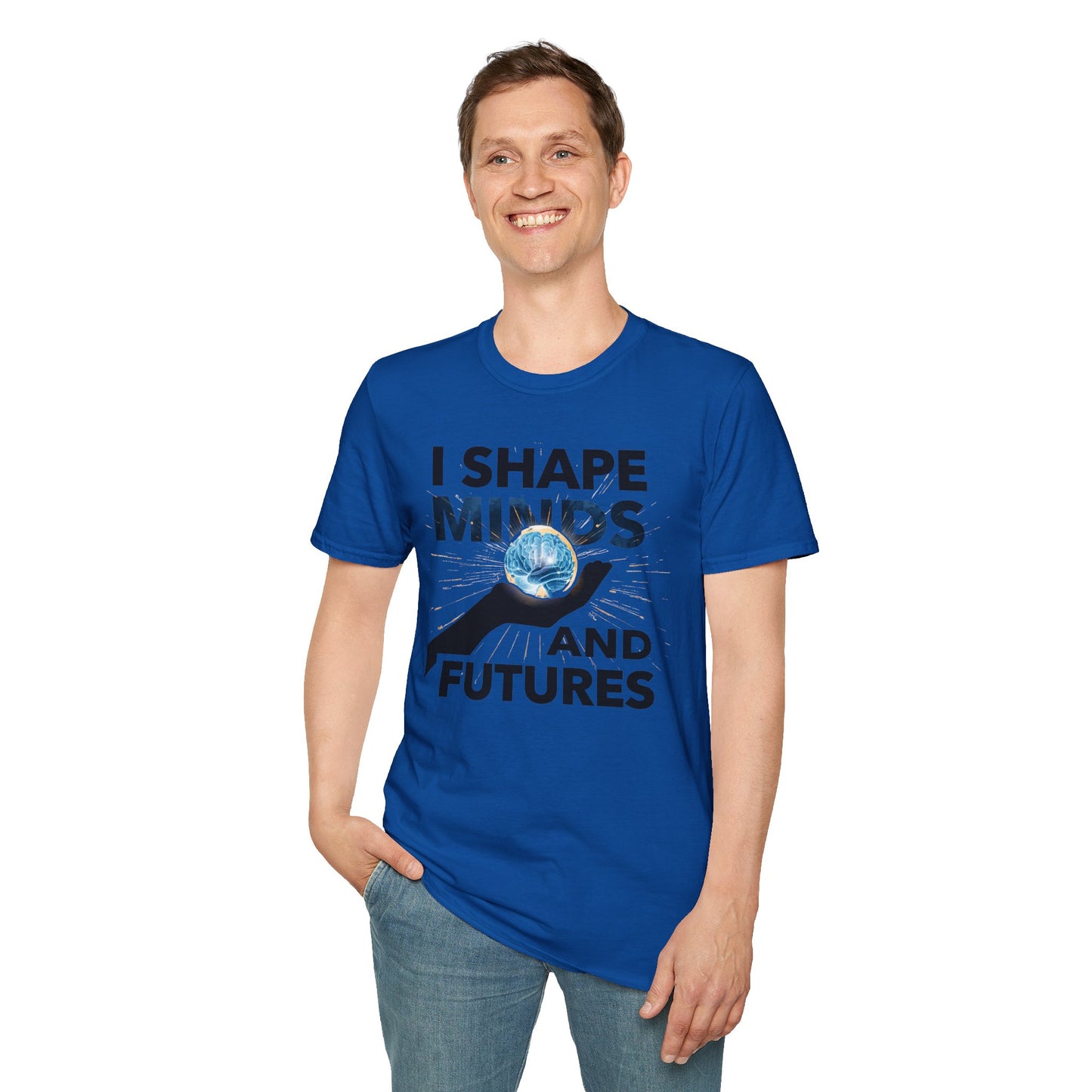 Prominent Educator Men - I Shape Minds and Futures Men - Teacher Tribute Tee