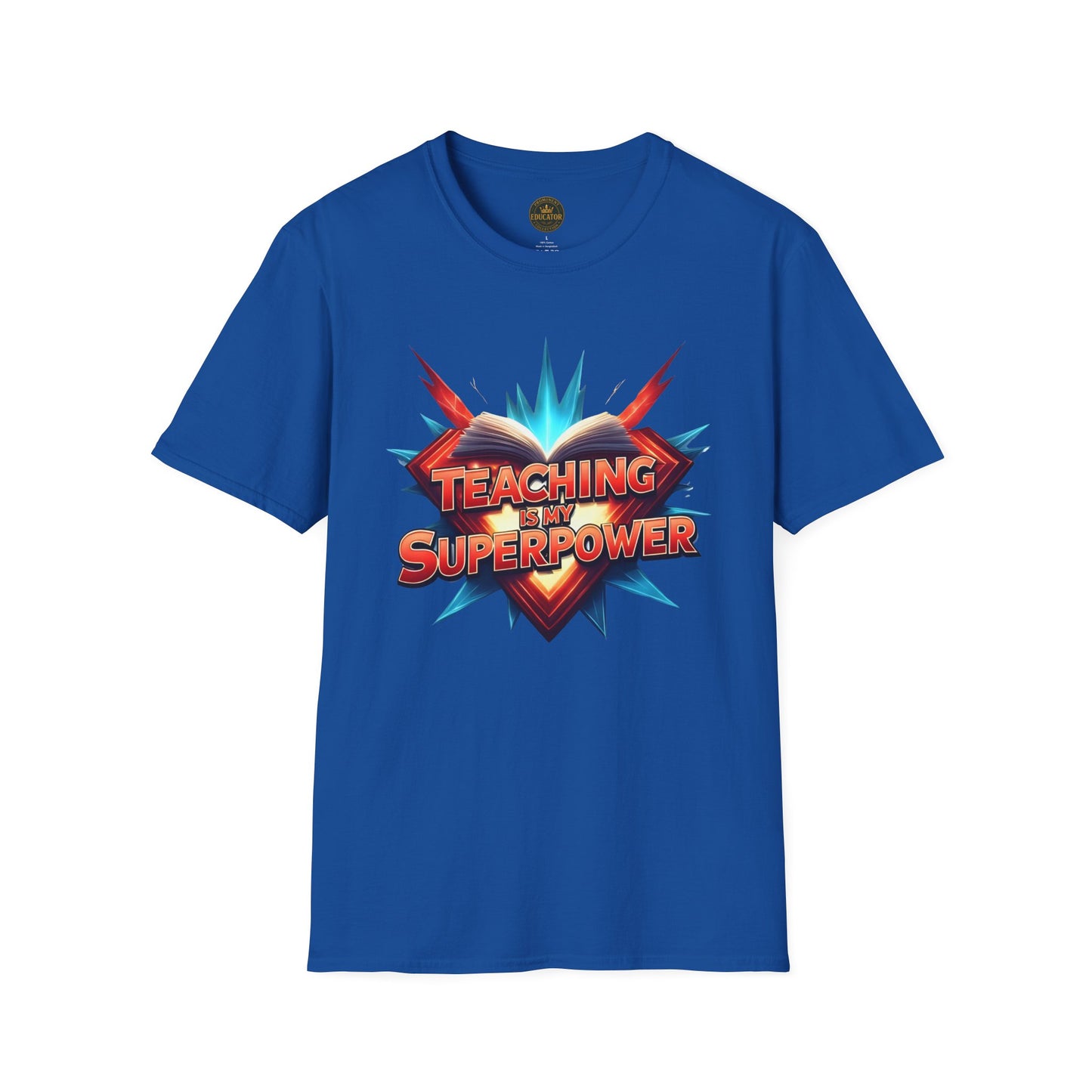 Teaching is my Superpower - Prominent Educator Men - Teacher Tribute Tee