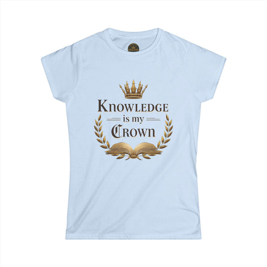 Prominent Educator Women - Knowledge is my Crown Women - Teacher Tribute Tee