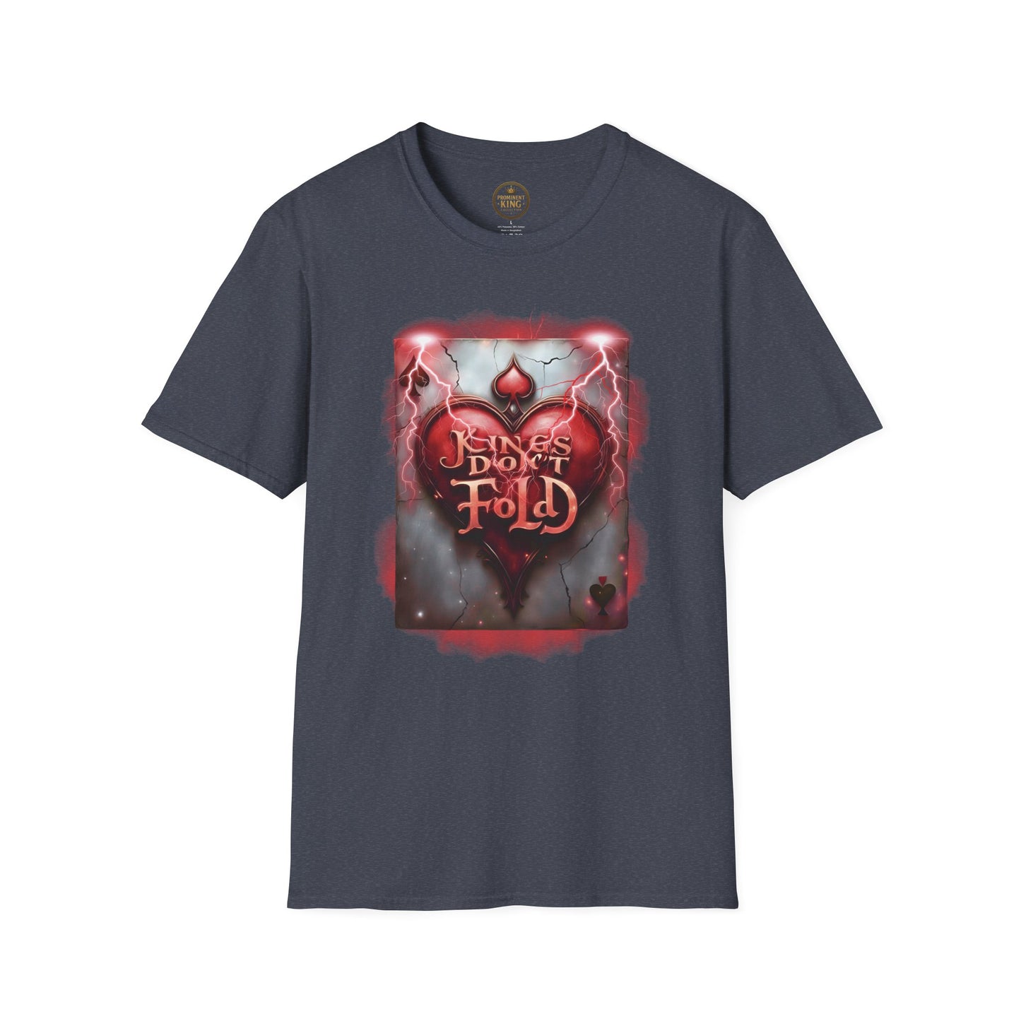 Prominent King - Kings don’t Fold T-Shirt