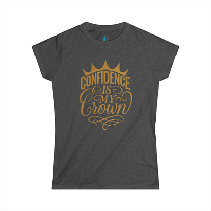Princess Mayah - Confidence Is my Crown Affirmation Shirt