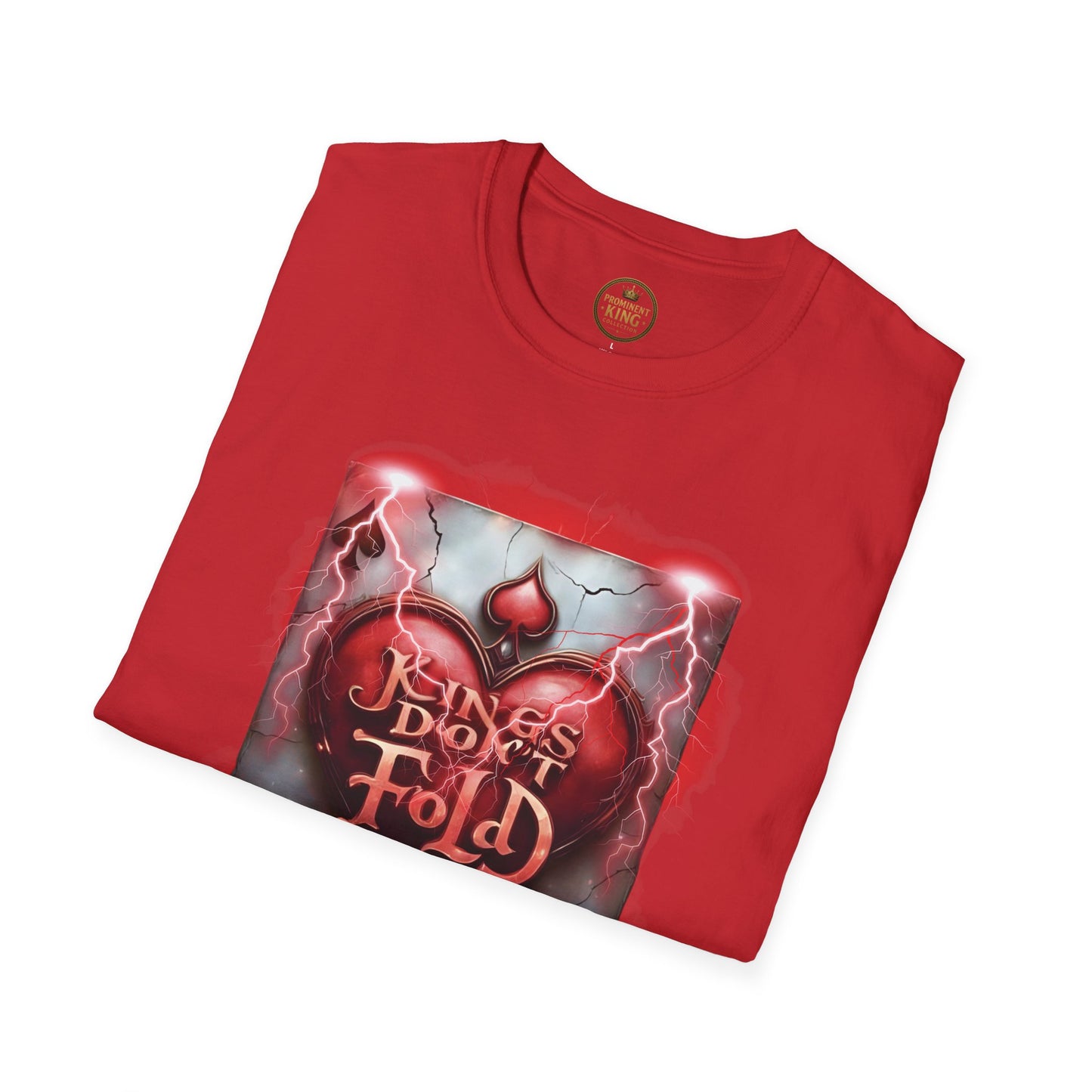 Prominent King - Kings don’t Fold T-Shirt