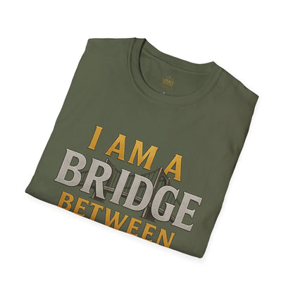 I am a Bridge between Generations - Unisex Legacy Tee