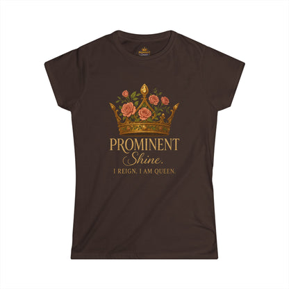 Prominent Shine - Women's Tee - Prominent Queen Collection