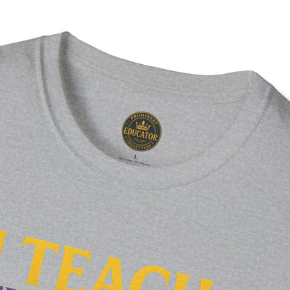 I  Teach therefore I build Kings and Queens - Prominent Educator Men - Teacher Tribute Tee