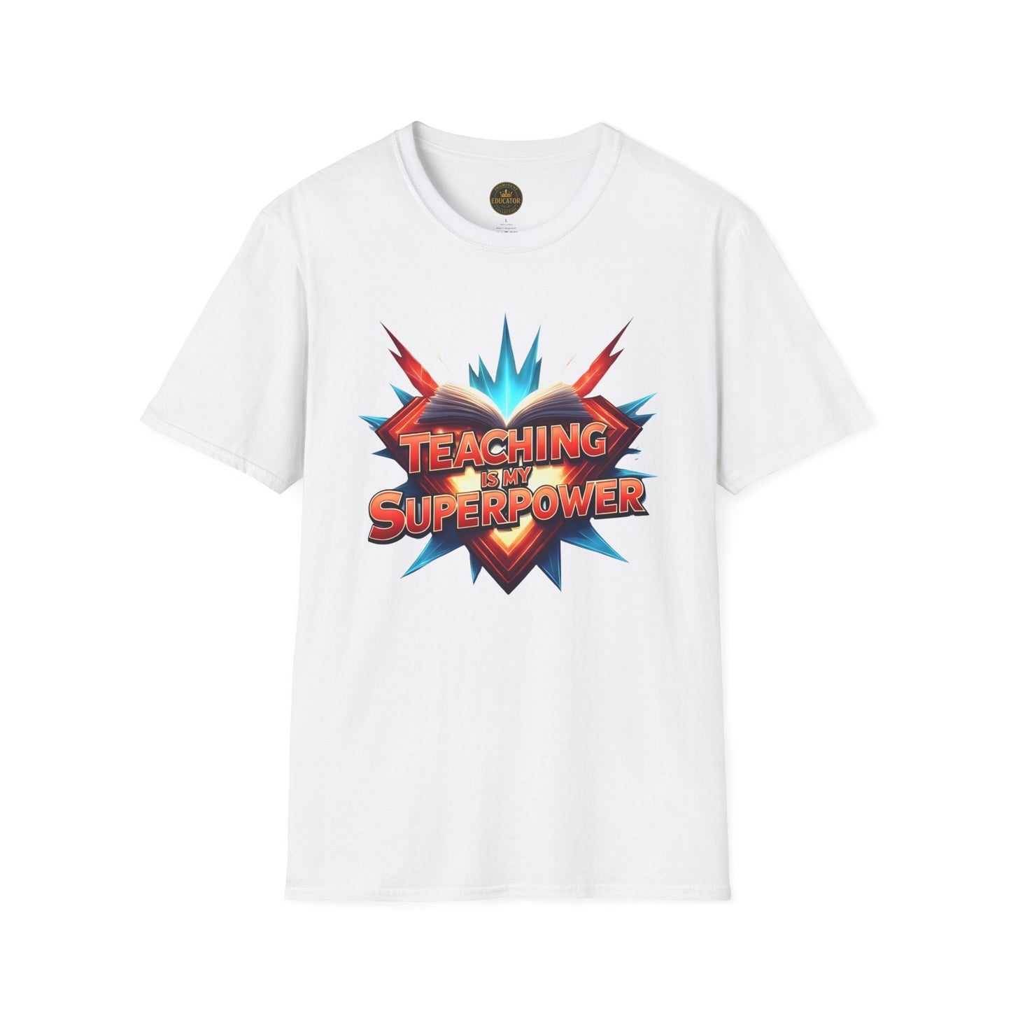 Teaching is my Superpower - Prominent Educator Men - Teacher Tribute Tee