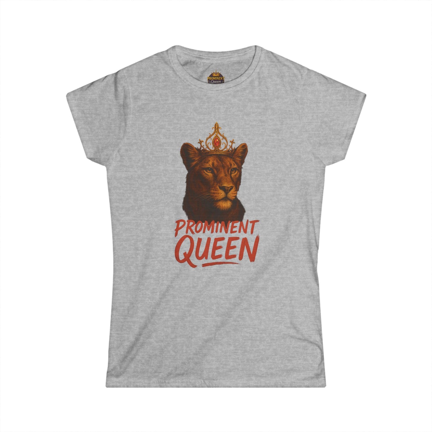 Prominent Queen - Women's Tee - Prominent Queen Collection
