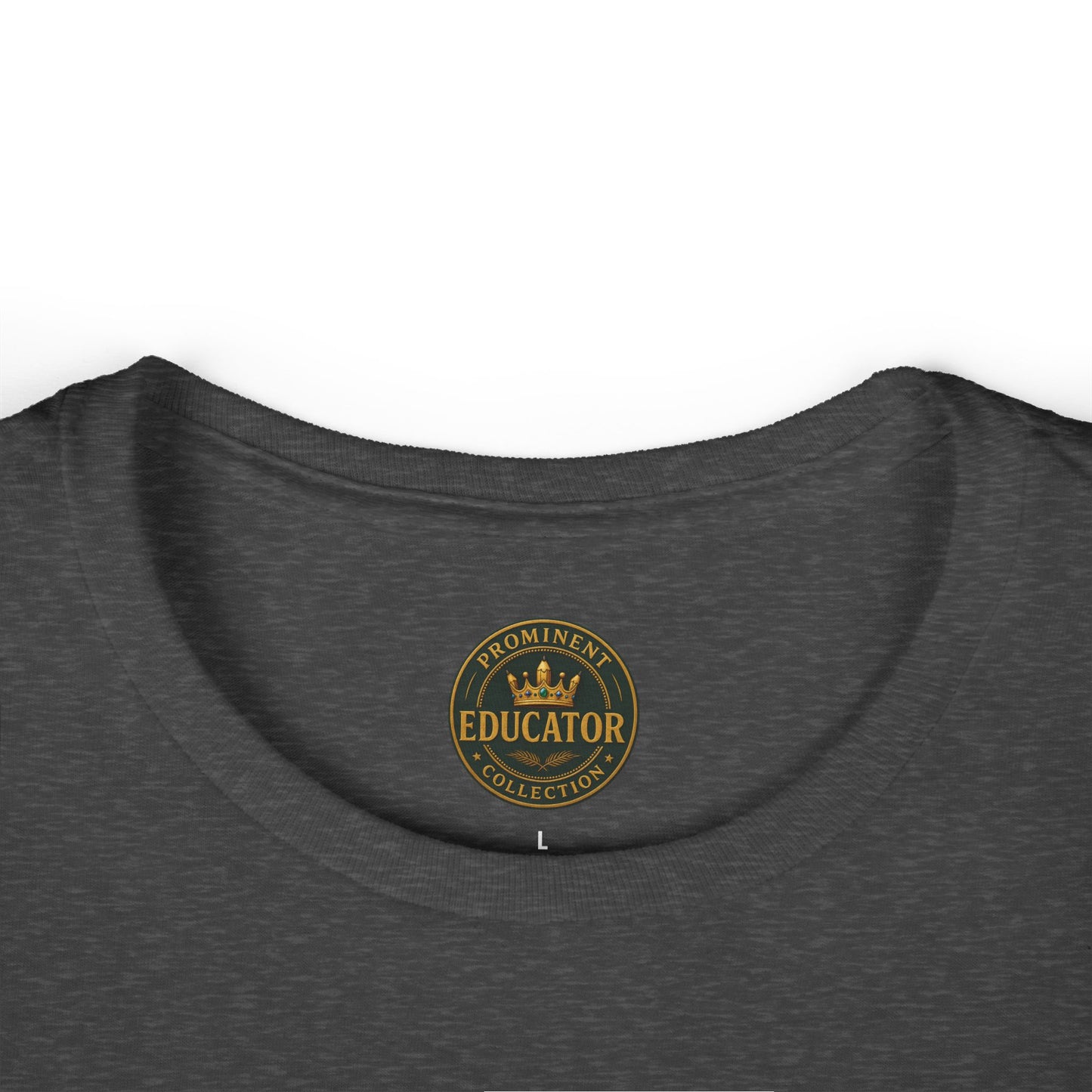 Prominent Educator Women - I Shape Minds and Futures Women - Teacher Tribute Tee