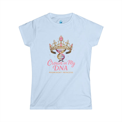 Princess Mayah - Crown In My DNA Affirmation Shirt