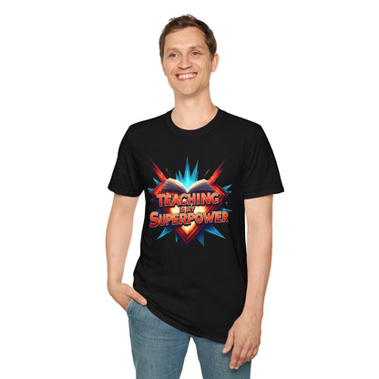 Teaching is my Superpower - Prominent Educator Men - Teacher Tribute Tee