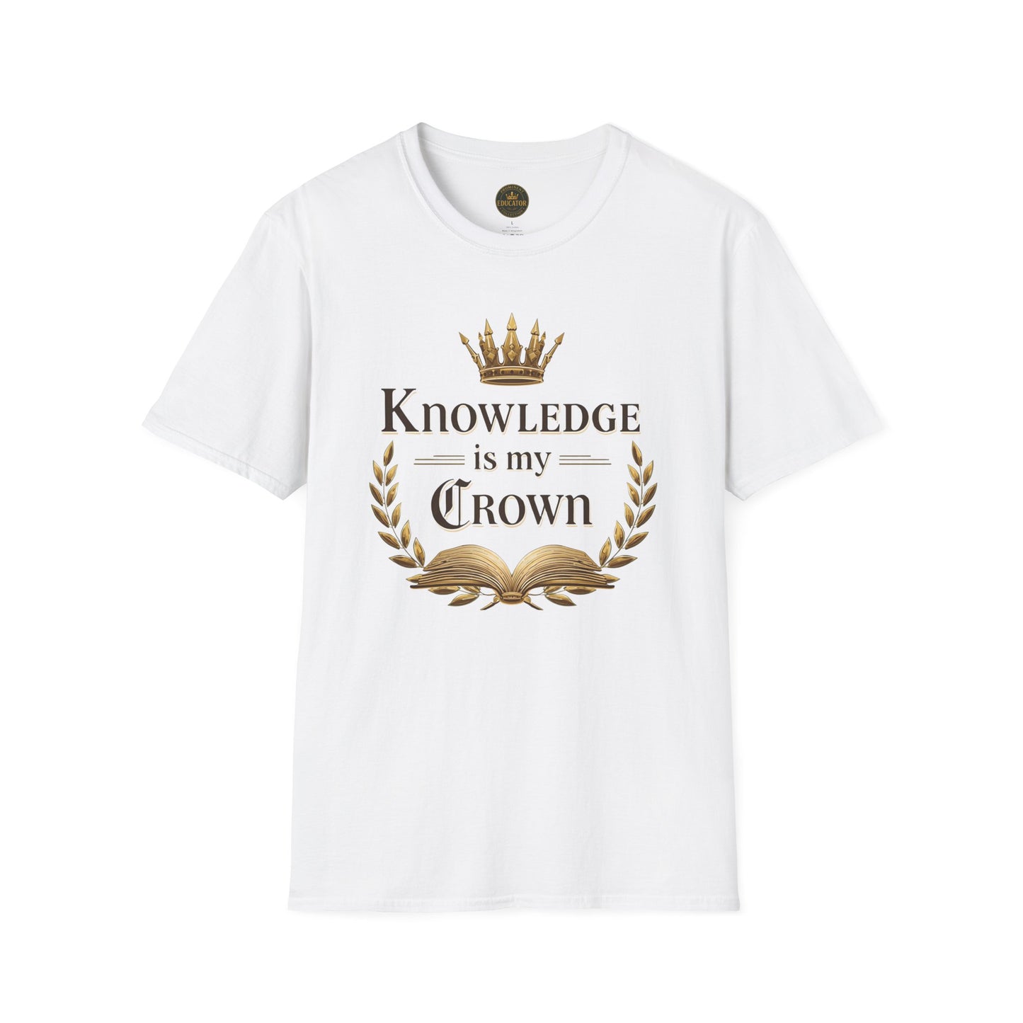 Prominent Educator Men - Knowledge is my Crown Men - Teacher Tribute Tee