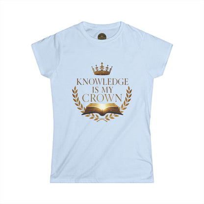 Prominent Educator Women - Knowledge is my Crown - Teacher Tribute Tee