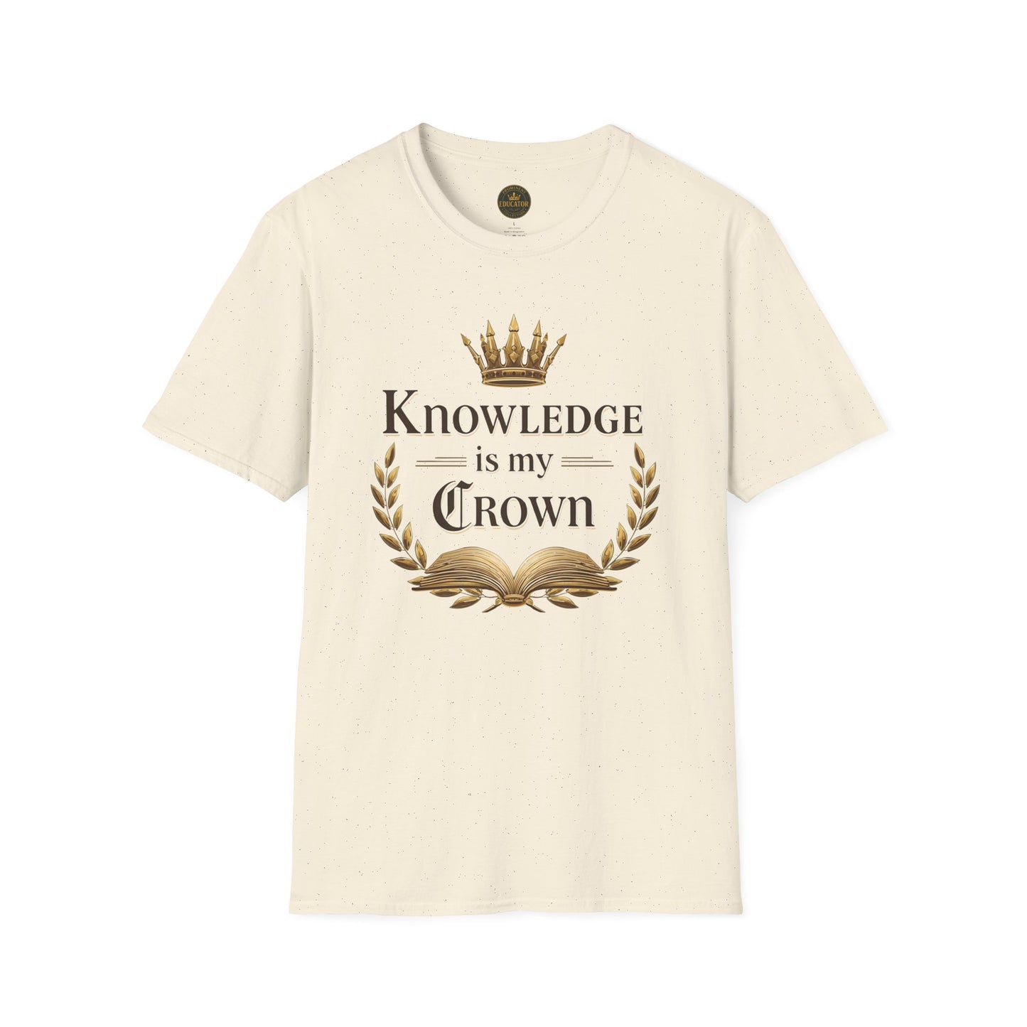 Prominent Educator Men - Knowledge is my Crown Men - Teacher Tribute Tee