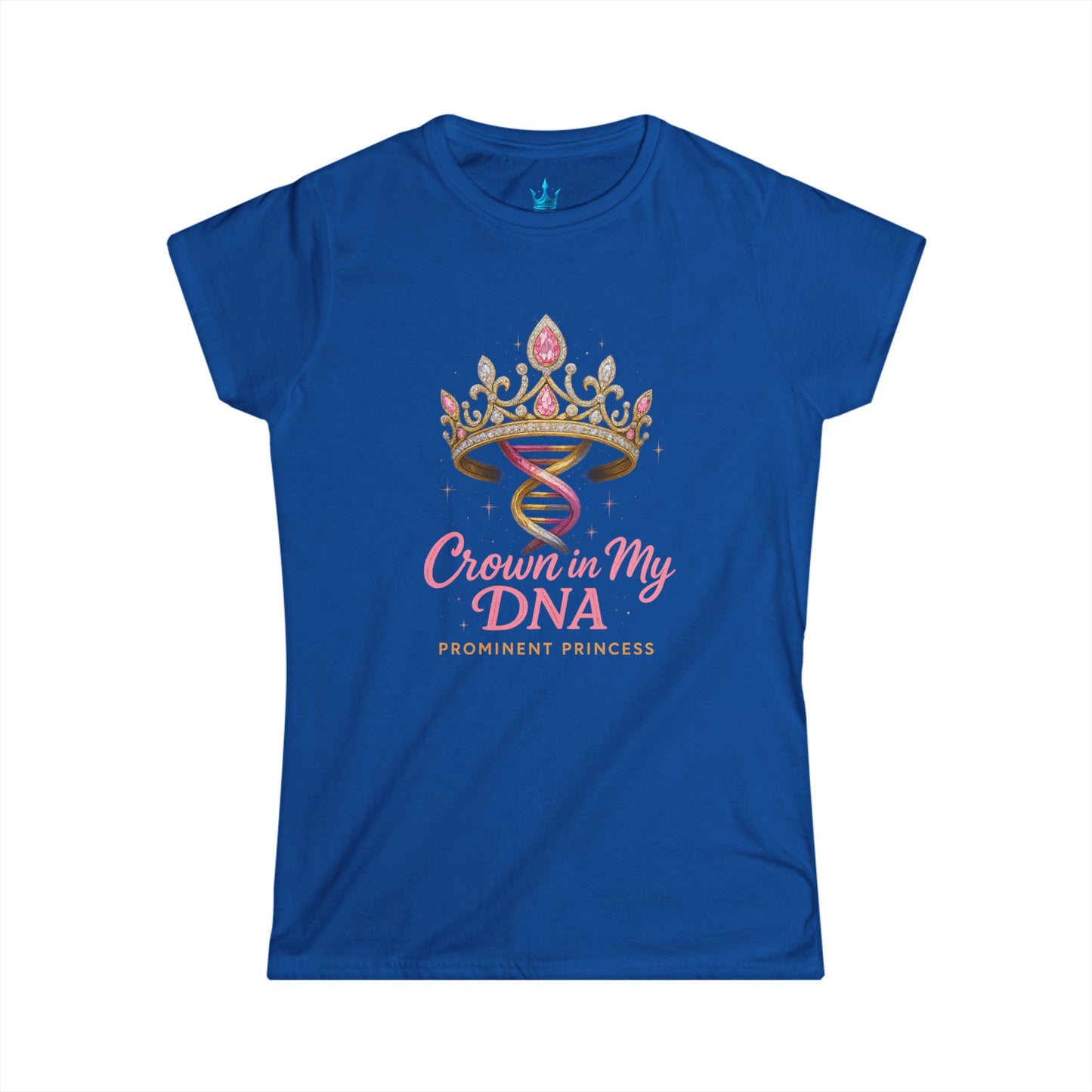 Princess Mayah - Crown In My DNA Affirmation Shirt