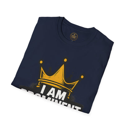 Prominent King - I Am Prominent T-Shirt