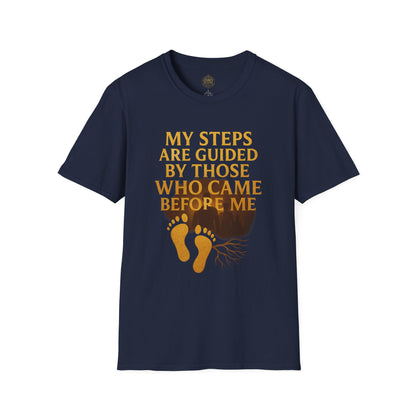 My Steps are Guided by Those who came Before Me - Unisex Legacy Tee