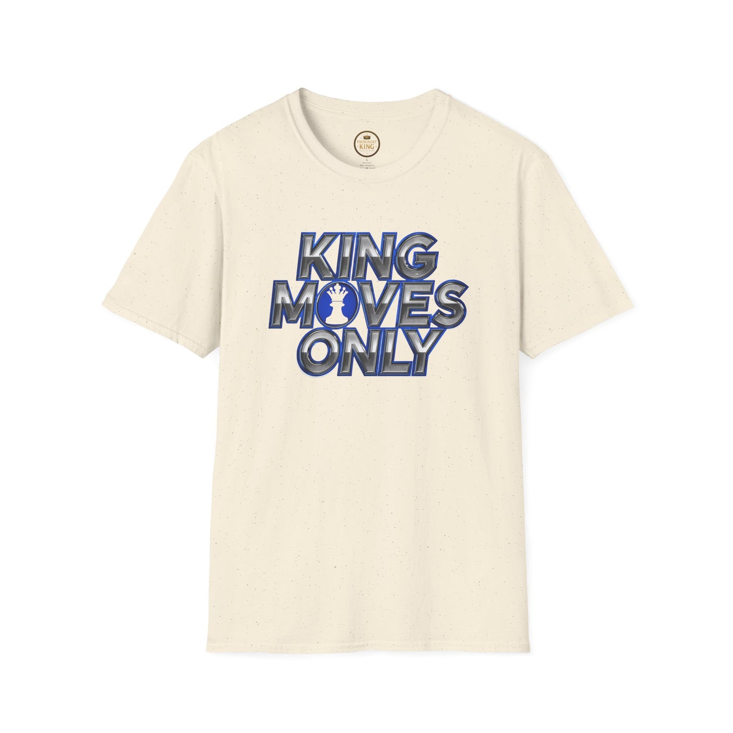 Prominent King - Kings Moves Only T-Shirt
