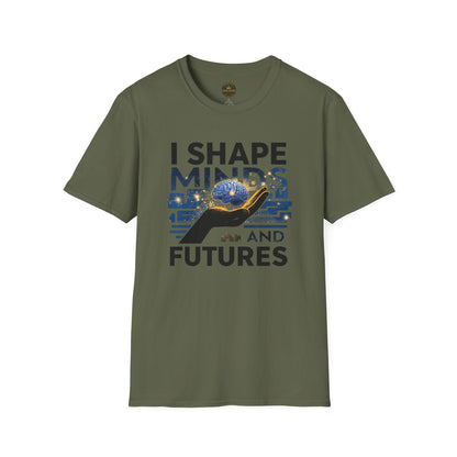 Prominent Educator Men - I Shape Minds and Futures Men - Teacher Tribute Tee