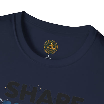 Prominent Educator Men - I Shape Minds and Futures Men - Teacher Tribute Tee