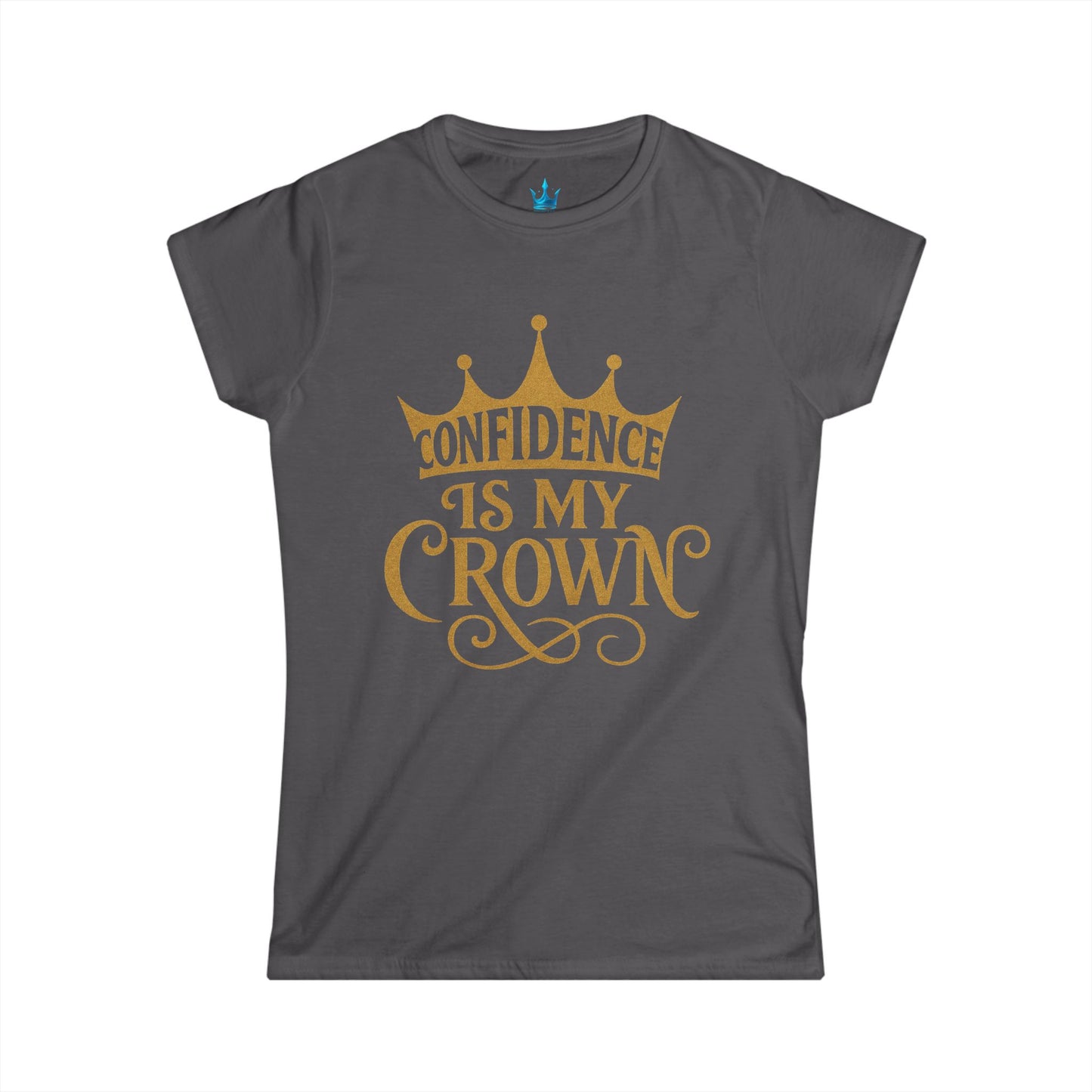 Princess Mayah - Confidence Is My Crown Affirmation Shirt