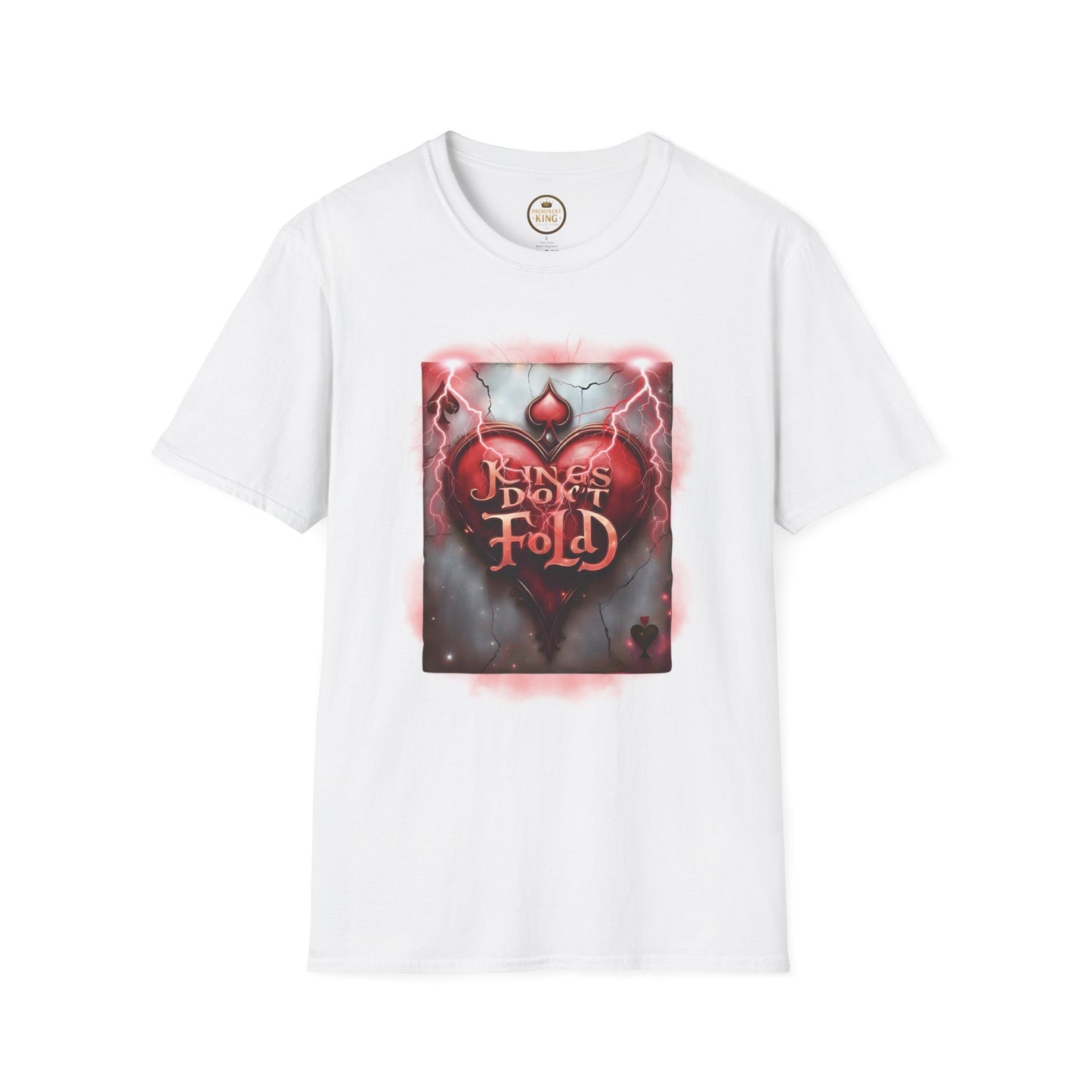 Prominent King - Kings don’t Fold T-Shirt