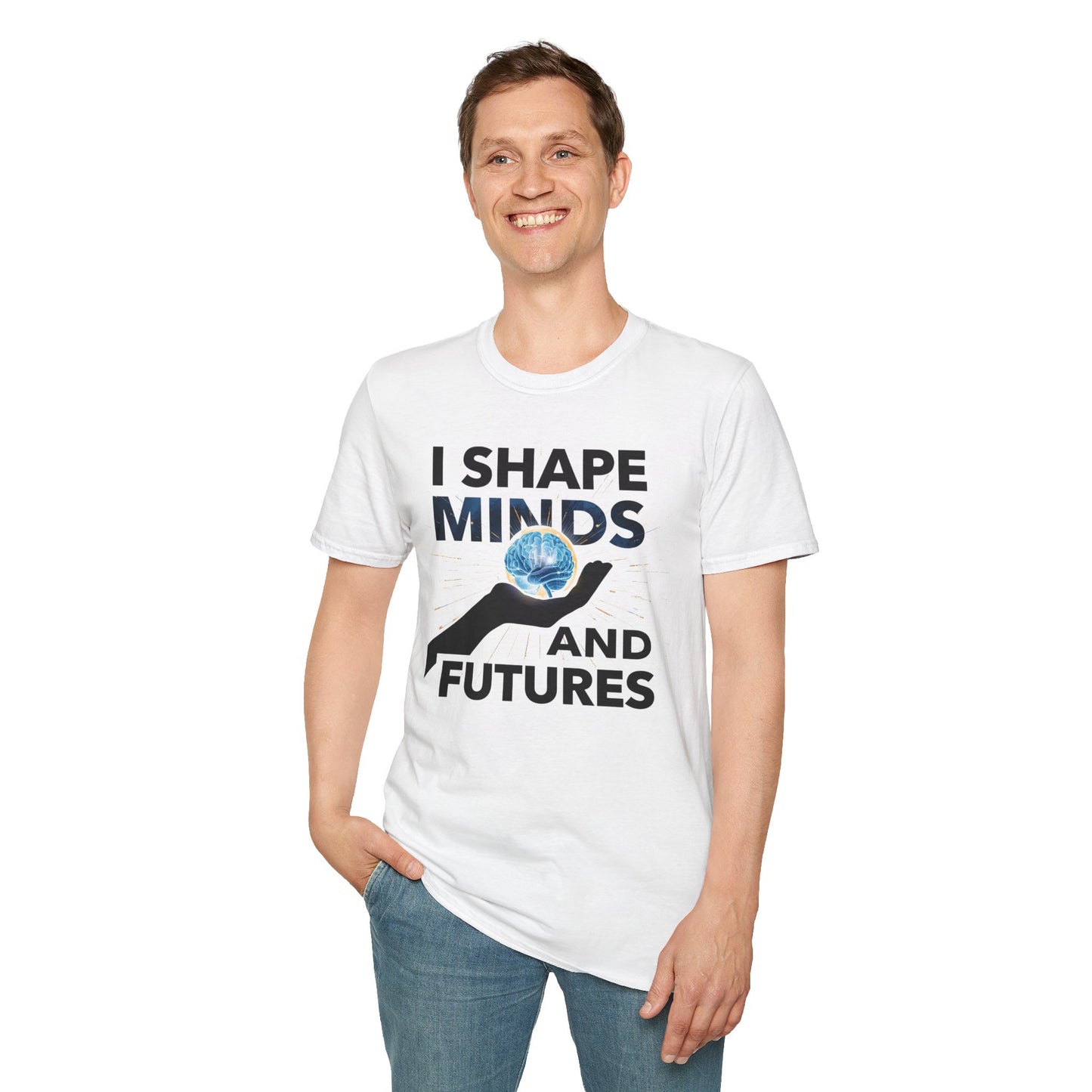 Prominent Educator Men - I Shape Minds and Futures Men - Teacher Tribute Tee