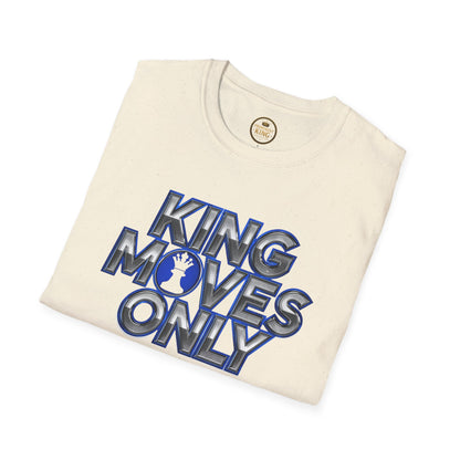 Prominent King - Kings Moves Only T-Shirt