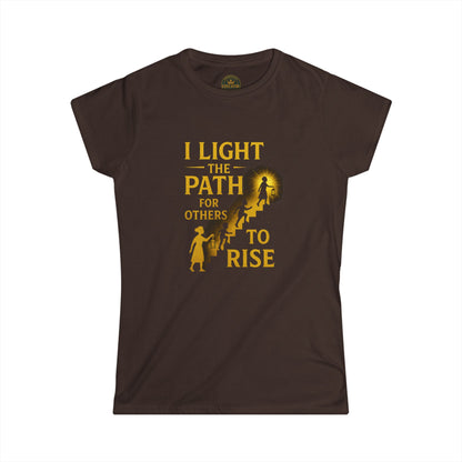 Prominent Educator Women - I Light the Path for Others to Rise Women - Teacher Tribute Tee