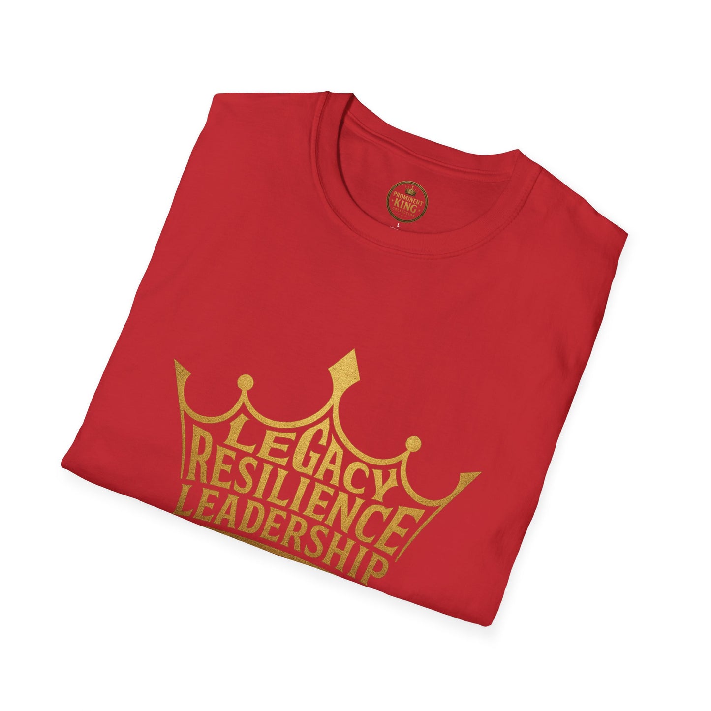 Prominent King - Legacy, Resilience, Leadership T-Shirt