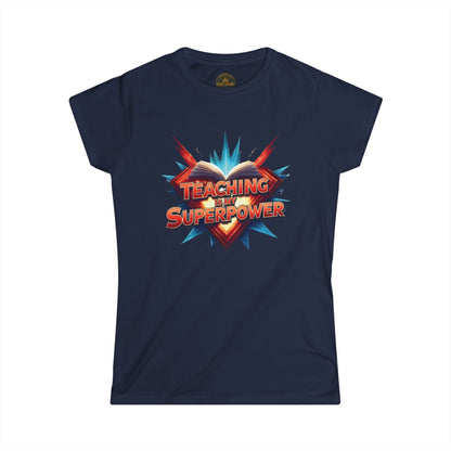 Prominent Educator Women - Teaching is my Superpower Women - Teacher Tribute Tee