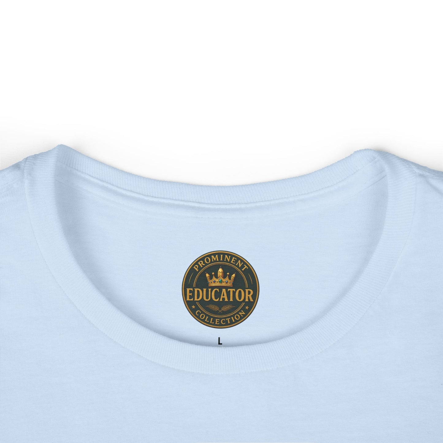 I  Shape Minds and Futures - Prominent Educator Women - Teacher Tribute Tee